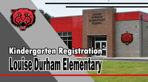 Kindergarten Registration is Thursday, May 13th !
